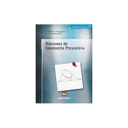 NOCIONES DE GEOMETRÍA PROYECTIVA