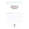 MANUAL DE DERECHO DEL TRABAJO (nueva edición 25)