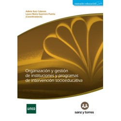 ORGANIZACIÓN Y GESTIÓN DE INSTITUCIONES Y PROGRAMAS DE INTERVENCIÓN SOCIOEDUCATIVA