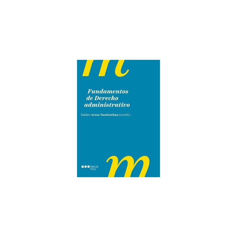 FUNDAMENTOS DE DERECHO ADMINISTRATIVO (novedad curso 2019-20)
