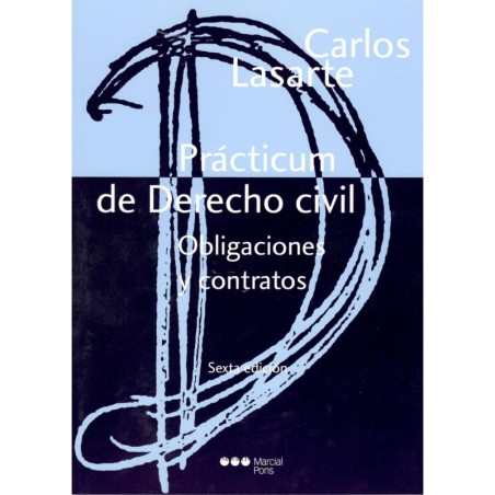 PRÁCTICUM DE DERECHO CIVIL. OBLIGACIONES Y CONTRATOS