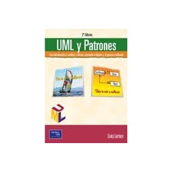 UML Y PATRONES: UNA INTRODUCCIÓN AL ANÁLISIS Y DISEÑO ORIENTADO A OBJETOS Y AL PROCESO UNIFICADO