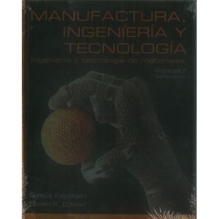 MANUFACTURA, INGENIERÍA Y TECNOLOGÍA. VOL 1. Ingeniería y tecnología de materiales