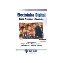 ELECTRÓNICA DIGITAL TEORÍA PROBLEMAS Y SIMULACIÓN