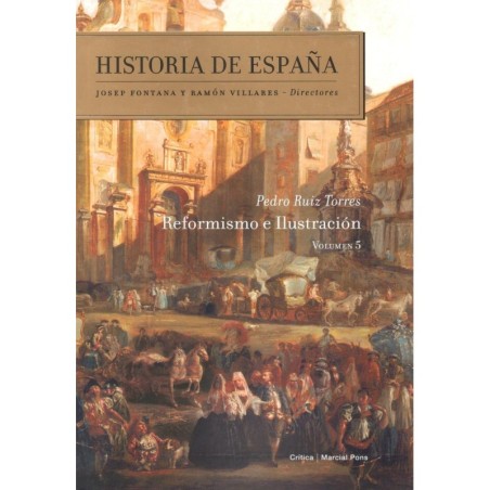 REFORMISMO E ILUSTRACIÓN. HISTORIA DE ESPAÑA. V. 5