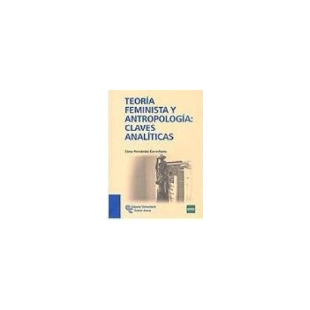 TEORÍA FEMINISTA Y ANTROPOLOGÍA CLAVES ANALÍTICAS