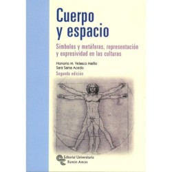 CUERPO Y ESPACIO: símbolos y metáforas, respresentación y expresividad en las culturas