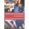 AMERICAN CIVILIZATION. AN INTRODUCTION (nueva edición curso 2021-22)