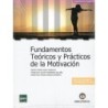 FUNDAMENTOS TEÓRICOS Y PRÁCTICOS DE LA MOTIVACIÓN