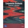 COMPUTACIÓN DISTRIBUIDA:  FUNDAMENTOS Y APLICACIONES