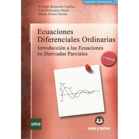 ECUACIONES DIFERENCIALES ORDINARIAS: INTRODUCCIÓN A LAS ECUACIONES EN DERIVADAS PARCIALES