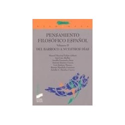 PENSAMIENTO FILOSÓFICO ESPAÑOL VOL II: del barroco a nuestros días