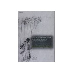 EN EL DOMINIO DEL TROPO: imaginación figurativa y vida social en España.