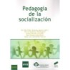 PEDAGOGÍA DE LA SOCIALIZACIÓN