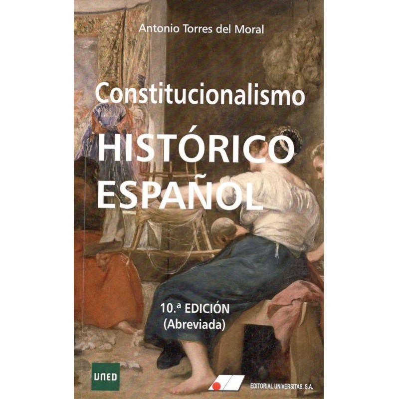 CONSTITUCIONALISMO HISTÓRICO ESPAÑOL (nueva edición curso 2022-23)