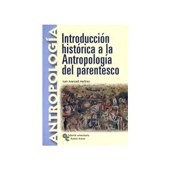 INTRODUCCIÓN HISTÓRICA A LA ANTROPOLOGÍA DEL PARENTESCO