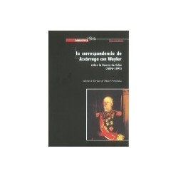 La correspondencia de Azcárraga con Weyler sobre la guerra de Cuba (1896-1897)