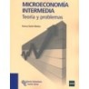 MICROECONOMÍA INTERMEDIA: TEORÍA Y PROBLEMAS