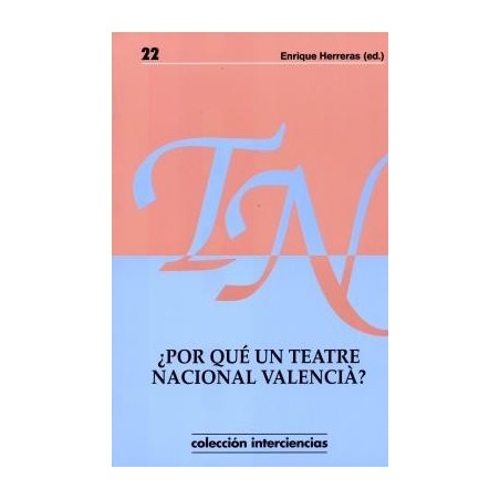 22.¿Por qué un teatre nacional valencià?