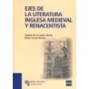 EJES DE LA LITERATURA INGLESA MEDIEVAL Y RENACENTISTA