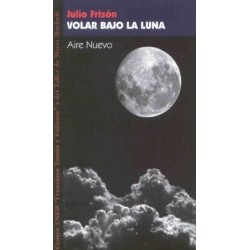 Volar bajo la Luna