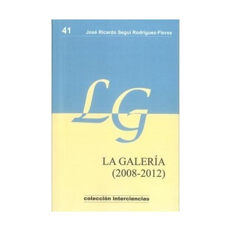 41.La Galería (2008-2012)