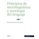 PRINCIPIOS DE SOCIOLINGÜÍSTICA Y SOCIOLOGÍA DEL LENGUAJE