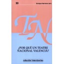 ¿Por qué un teatre nacional valencià?