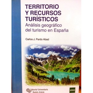 Territorio y recursos turísticos. Análisis geográfico del turismo en España