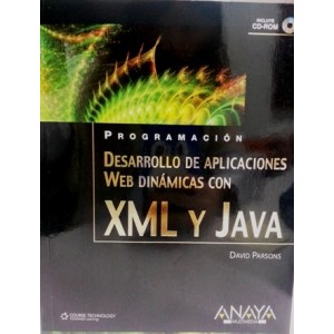 Desarrollo de Aplicaciones Web Dinamicas con Xml y Java