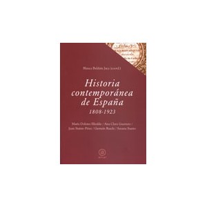 Historia Contemporanea de España. 1808-1923 (1c)