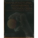 MANUFACTURA, INGENIERÍA Y TECNOLOGÍA. VOL 1. Ingeniería y tecnología de materiales