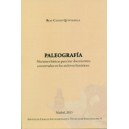 PALEOGRAFIA NOCIONES BASICAS PARA LEER DOCUMENTOS CONSERVADOS EN LOS ARCHIVOS HISTORICOS