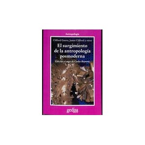 EL SURGIMIENTO DE LA ANTROPOLOGIA POSMODERNA (1C)