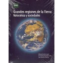 GRANDES REGIONES DE LA TIERRA. NATURALEZA Y SOCIEDADES