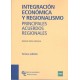 INTEGRACIÓN ECONÓMICA Y REGIONALISMO: principales acuerdos regionales