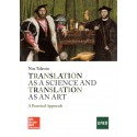 TRANSLATION AS A SCIENCE AND TRANSLATION AS AN ART A PRACTICAL APROACH