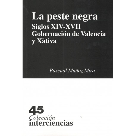 4. LA PESTE NEGRA SIGLOS XIV-XVII Gobernación de Valencia y Xàtiva