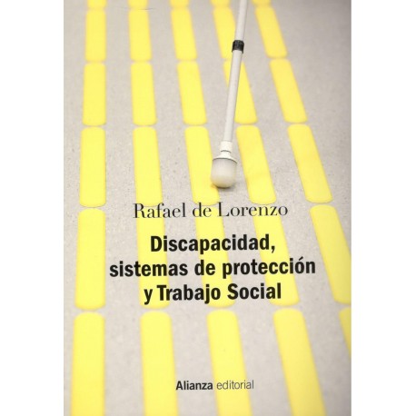 Discapacidad, Sistema de Proteccion y Trabajo Social. 2007