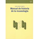 MANUAL DE HISTORIA DE LA MUSEOLOGÍA (novedad curso 2019-20)