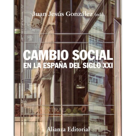 CAMBIO SOCIAL DE LA ESPAÑA DEL SIGLO XXI (novedad curso 2020-21)