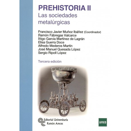 PREHISTORIA II. Las sociedades metalúrgicas
