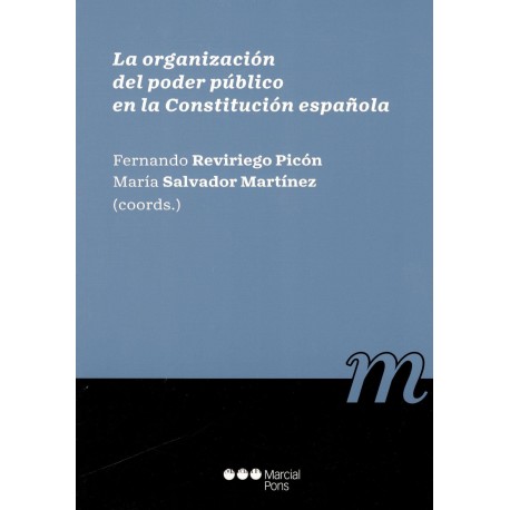 LA ORGANIZACIÓN DEL POLDER PÚBLICO EN LA COSNTITUCIÓN ESPAÑOÑA (novedad curso 2020-21)