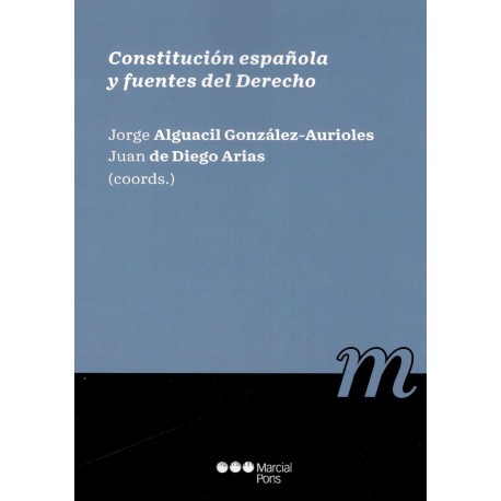 CONSTITUTUCIÓN ESPAÑOLA Y FUENTES DEL DERECHO (novedad curso 2020-21)