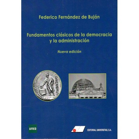 FUNDAMENTOS CLÁSICOS DE LA DEMOCRACIA Y LA ADMINISTRACIÓN (novedad 2019-20)