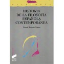HISTORIA DE LA FILOSOFÍA ESPAÑOLA CONTEMPORÁNEA SIGLOS XIX Y XX