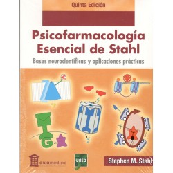 PSICOFARMACOLOGÍA ESENCIAL DE STAHL: bases neurocientíficas y aplicaciones prácticas (NOVEDAD CURSO 2016-17)