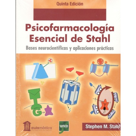 PSICOFARMACOLOGÍA ESENCIAL DE STAHL: bases neurocientíficas y aplicaciones prácticas (NOVEDAD CURSO 2016-17)