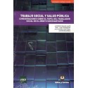 TRABAJO SOCIAL Y SALUD PÚBLICA. Consideraciones sobre el papel del trabajador (nueva edición curso 2023-24)