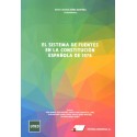 EL SISTEMA DE FUENTES EN LA CONSTITUCIÓN ESPAÑOLA DE 1978. (novedad curso 2023-24)